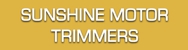 Sunshine Motor Trimming - Motor Body Trimmers