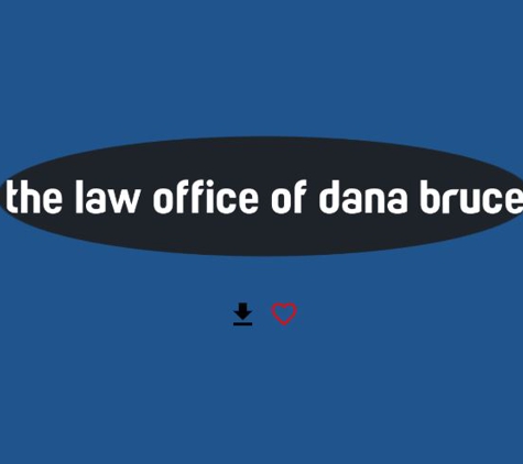 The Law Office Of Dana Bruce - Long Beach, CA. filing bankruptcy