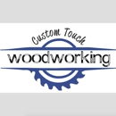 Custom Touch Woodworking - Woodworking