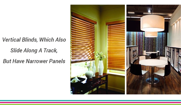 Cairns Curtains & Blinds - Manoora, QLD. Vertical Blinds, Which Also Slide Along A Track, But Have Narrower Panels