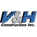 V&H Construction, Inc. - General Contractors