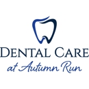 Dental Care at Autumn Run - Dentists