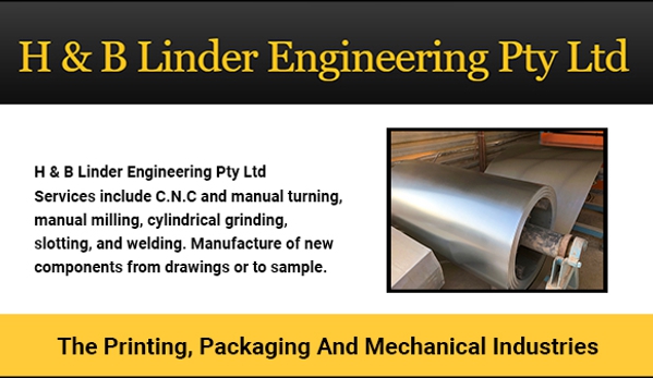 H & B Linder Engineering Pty Ltd - Moorabbin, VIC. The Printing, Packaging And Mechanical Industries
