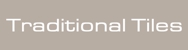 Traditional Tiles - Floor Coverings