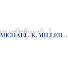 The Law Office of Michael K. Miller, P.A