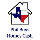 Phil Buys Homes Cash - Real Estate Consultants