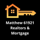 Matthew 61921 Realtors & Mortgage