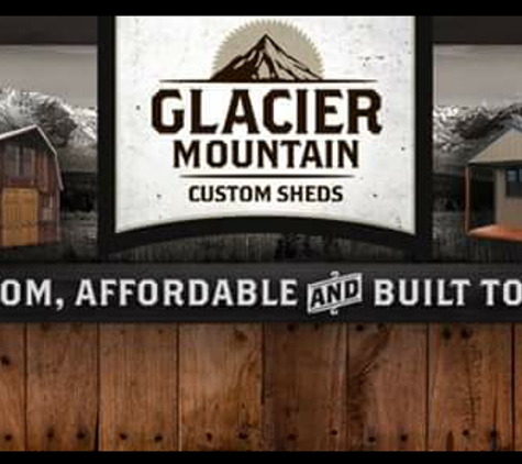 Glacier Mountain Custom Sheds - Great Falls, MT