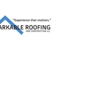 Remarkable Roofing and Construction - Roofing Contractors