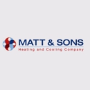 Matt & Son's Heating & Cooling - Heating Contractors & Specialties