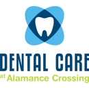 Dental Care at Alamance Crossing - Dentists
