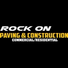 Rock on Paving & Construction