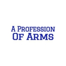 A Profession Of Arms Inc - Guns & Gunsmiths