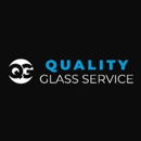 Quality Glass Service - Glass-Auto, Plate, Window, Etc