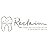 Reclaim Integrative Dentistry & Implant Center gallery