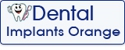 Dental Implants Orange - Dentists