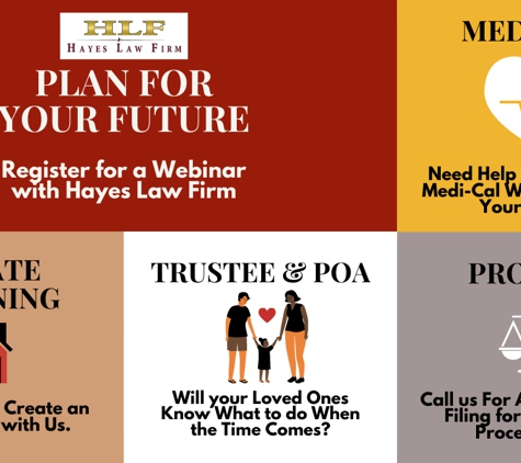 Hayes Law Firm - South Pasadena, CA. Upcoming Webinars on Probate, Estate Planning, Medi-Cal, and Trust Administration