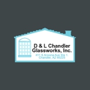 D & L Chandler Glassworks - Plate & Window Glass Repair & Replacement