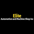 Elite Automotive And Machine Shop Inc