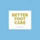 Better Foot Care