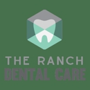 The Ranch Dental Care - Dentists