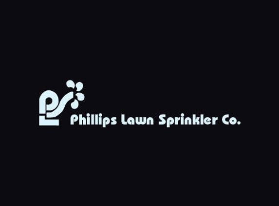Phillips Lawn Sprinkler Co - Fort Worth, TX