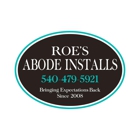Roe's Abode Installs