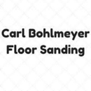 Carl Bohlmeyer Floor Sanding - Flooring Contractors