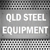 QLD Steel Equipment - Steel Supplies & Merchants