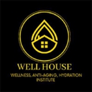Well House Wellness, Anti-Aging, Hydration Institute - Day Spas