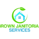 Brown Janitorial Services - Janitorial Service