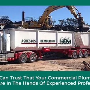 Burke Industries Pty Ltd - Harristown, QLD. You Can Trust That Your Commercial Plumbing Needs Are In The Hands Of Experienced Professionals