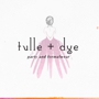 Tulle  Dye shoppe