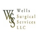 Wells Surgical Services LLC