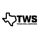 Texas Well Services - Oil Well Services