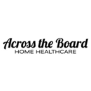 Across the Board Home Healthcare - Employment Agencies