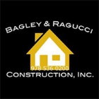 Bagley & Ragucci Construction Inc.