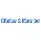 Hitches & More Inc