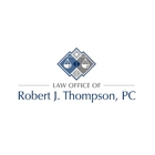 Law Office of Robert J. Thompson, P.C.
