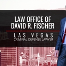Law Office of David R. Fischer - Criminal Law Attorneys