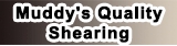 Muddy's Quality Shearing - Shearing Contractors