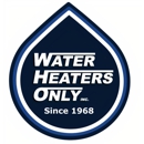 Water Heaters Only Inc - Water Heater Repair