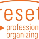 Reset: Professional Organizing LLC - Organizing Services-Household & Business