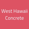 West  Hawaii Concrete gallery