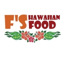 F's Hawaiian Food - Hawaiian Restaurants