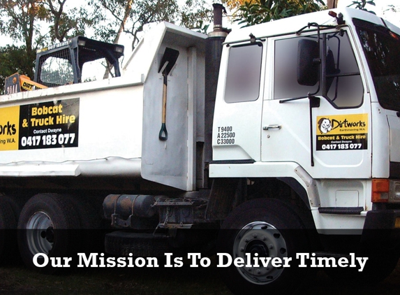 Dirtworks Earthmoving WA - Dunsborough, WA. Our Mission Is To Deliver Timely