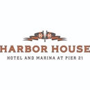 Harbor House Hotel & Marina at Pier 21 - Hotels