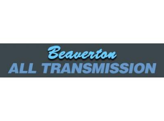 Beaverton All Transmission & Auto Repair - Beaverton, OR