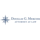 Douglas G. Mercier, Attorney at Law - Attorneys
