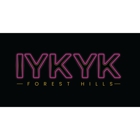 IYKYK Forest Hills